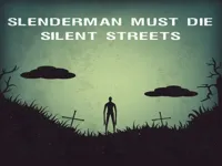 https://www.y8gamesx.com/game/slenderman-must-die-silent-streets