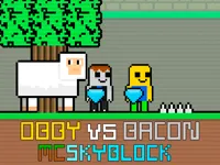 https://www.y8gamesx.com/game/obby-vs-bacon-mcskyblock