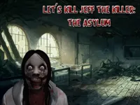 https://www.y8gamesx.com/game/let-039-s-kill-jeff-the-killer-the-asylum
